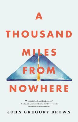 A Thousand Miles from Nowhere