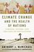 Climate Change and the Health of Nations: Famines, Fevers, and the Fate of Populations