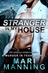 Stranger in my House (A Murder in Texas #2)