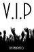 V.I.P by Tia Panipinto