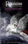 Revolution: The White Horse Rider (The Deep Sleep #2)