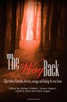 The Way Back: Short Tales of Heroism, Bravery, Courage, and Finding the Way Home cover