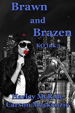 Brawn and Brazen (KO Ink, 3)