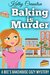 Baking is Murder (Bee's Bakehouse Mysteries, #1) by Kathy Cranston