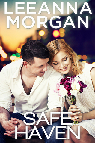 Safe Haven The Protectors 1 By Leeanna Morgan Safe Haven The Protectors 1 By Leeanna Morgan