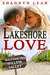 Lakeshore Love (The McAdams Sisters #3) by Shannyn Leah