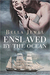 Enslaved by the Ocean (Criminals of the Ocean, #1) by Bella Jewel