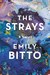 The Strays by Emily Bitto