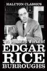 The Collected Works of Edgar Rice Burroughs: 30 Books & Stories