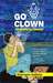 Go Clown - #AccheDin for Comedy (Amazon Bestseller) by Shatrugna Vadwlas