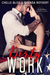 Dirty Work (Filthy Politics, #1) by Chelle Bliss