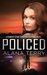 Policed (Kennedy Stern #3) by Alana Terry
