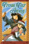 From Far Away, Vol. 10
