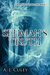 Sehmah's Truth (Beneath the Willow Book 1) by A.J. Culey