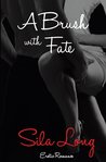A Brush with Fate