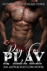 Pay for Play (Alphachat.com #1)