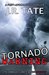 Tornado Warning A Post-Apocalyptic Thriller (The Damaged Climate Series Book 1) by J.R. Tate