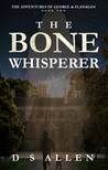 The Bone Whisperer