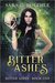 Bitter Ashes (Bitter Ashes, #1) by Sara C. Roethle