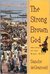 The Strong Brown God The Story of the Niger River by Sanche De Gramont