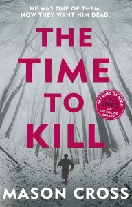 The Time to Kill by Mason Cross
