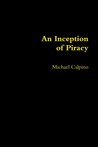 An Inception of Piracy