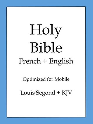 holy bible, english and french edition (kjv/louis segond)