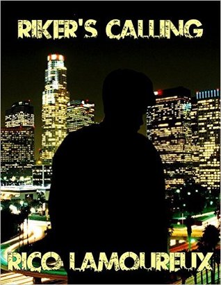 Riker's Calling by Rico Lamoureux