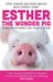 Esther the Wonder Pig by Steve Jenkins