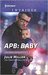 APB Baby (The Precinct Bachelors in Blue #1; The Precinct #28) by Julie Miller
