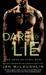 Dare to Lie (The Sons of Steel Row, #3) by Jen McLaughlin