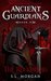 Ancient Guardians The Reckoning (Ancient Guardian Series, Book 4) (Volume 4) (Ancient Guardians Supernatural Romance Series) by Amanda Baker