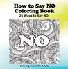 How to Say NO Coloring Book