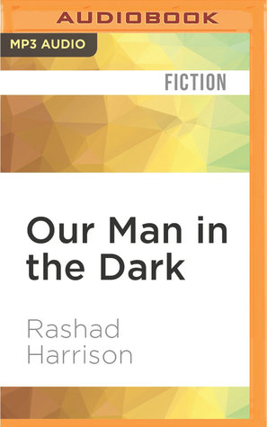 our-man-in-the-dark-a-novel