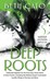 Deep Roots (Clockwork Dagger, #0.5, 2.5, 2.6) by Beth Cato