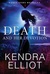Death and Her Devotion (Rogue Vows, #1) by Kendra Elliot