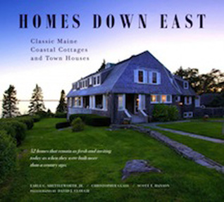 Homes Down East: Classic Maine Coastal Cottages and Town Houses