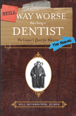 still-way-worse-than-being-a-dentist-the-sequel