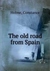 The Old Road from Spain by Constance Holme