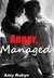 Anger, Managed by Amy Robyn