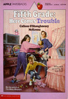 Fifth Grade: Here Comes Trouble