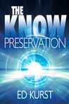 The Know: Preservation (The Know, #1)