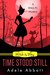 Witch Is Why Time Stood Still (A Witch P.I. Mystery #13) by Adele Abbott