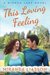 This Loving Feeling (Mirror Lake, #3) by Miranda Liasson