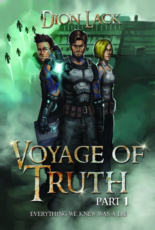 voyage-of-truth-part-1-everything-we-knew-was-a-lie