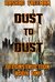 Dust to Dust Deconstruction Book One (A Post-Apocalyptic Thriller) by Rashad Freeman