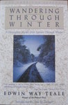 Wandering Through Winter: A Naturalist's Record of a 20,000-Mile Journey Through the North American Winter