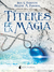 Títeres de la magia (Marabilia, #2) by Iria G. Parente