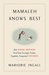 Mamaleh Knows Best What Jewish Mothers Do to Raise Successful, Creative, Empathetic, Independent Children by Marjorie Ingall