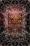 Swords & Steam Short Stories (Gothic Fantasy Series, #7)